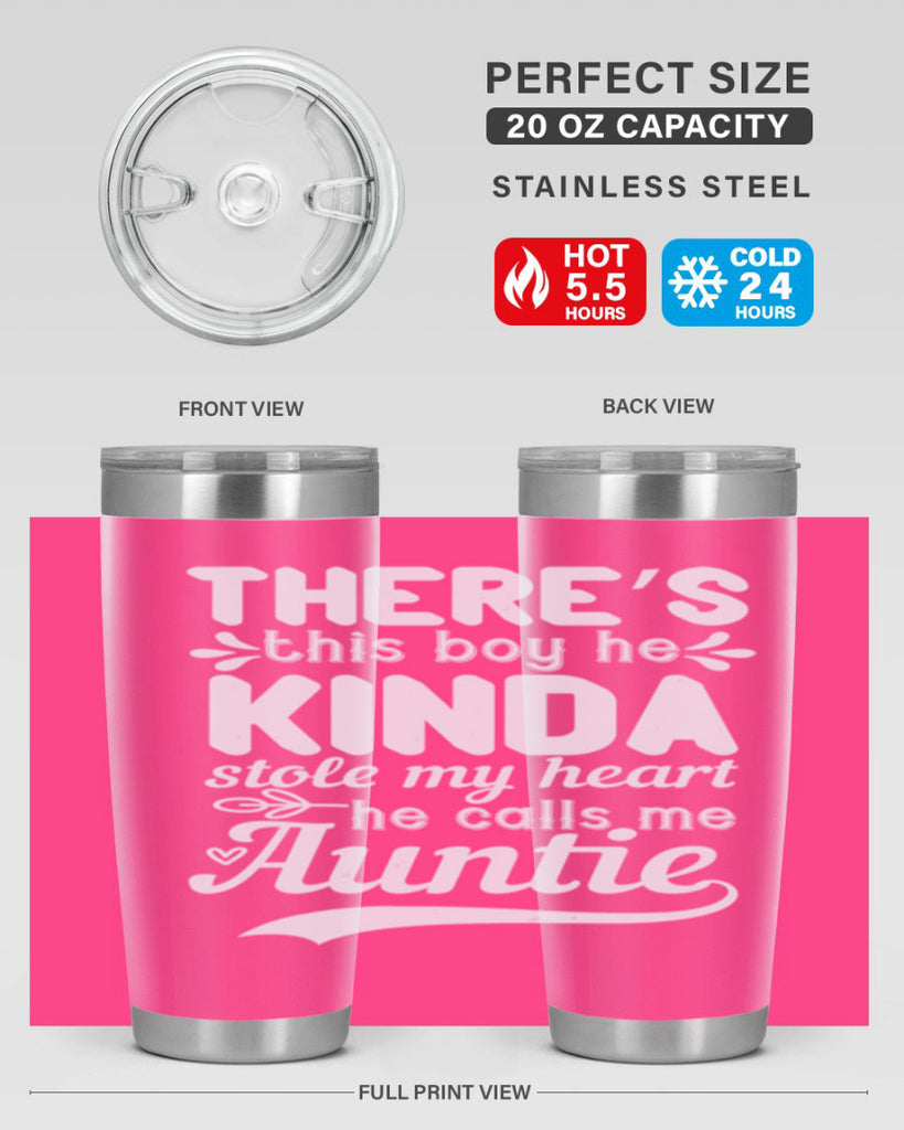 there’s this boy he kinda stole my heart he calls me auntie Style 21#- aunt- Tumbler