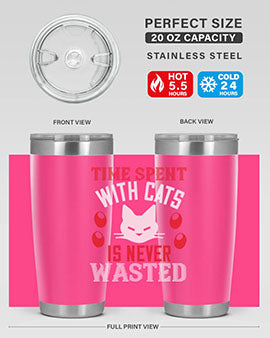 time spend with cat is never wasted Style 120#- cat- Tumbler