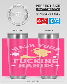 wash your fucking hands Style 16#- corona virus- Tumbler
