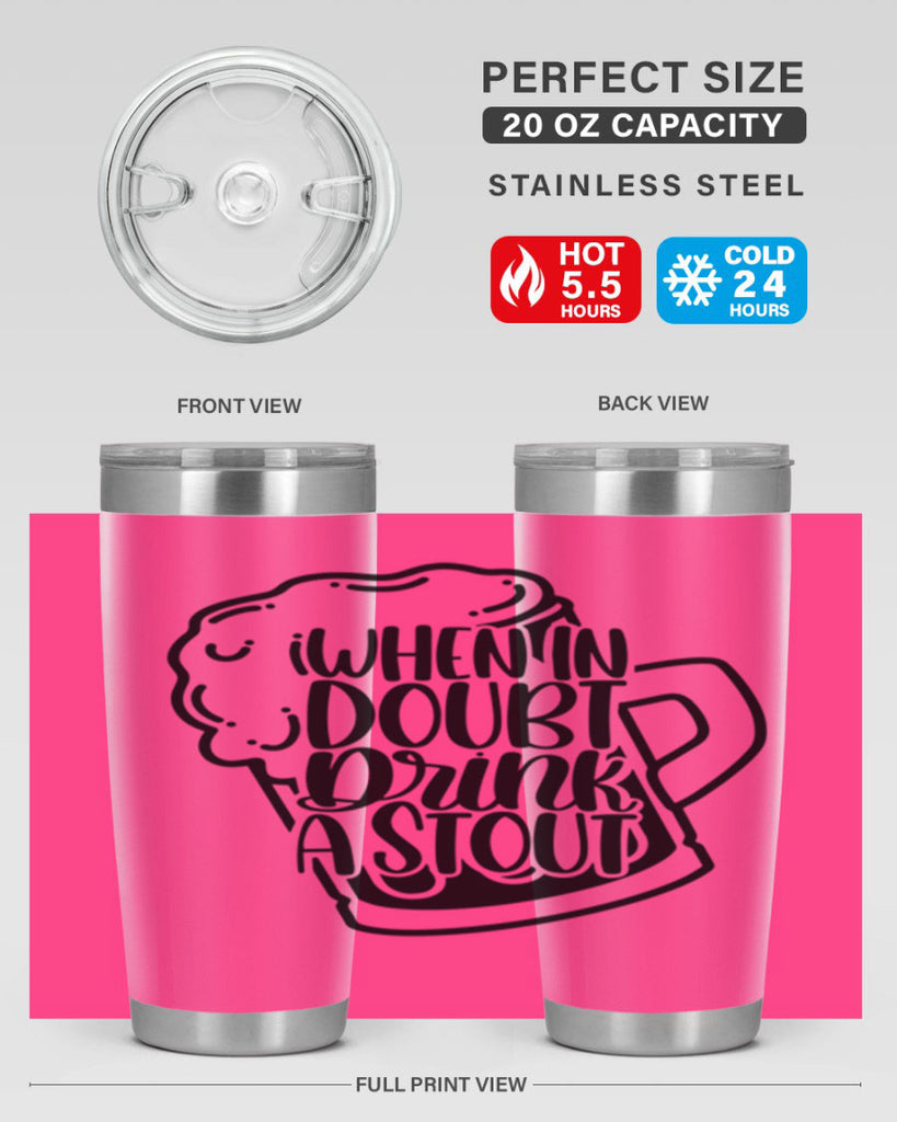 when in doubt drink a stout 16#- beer- Tumbler