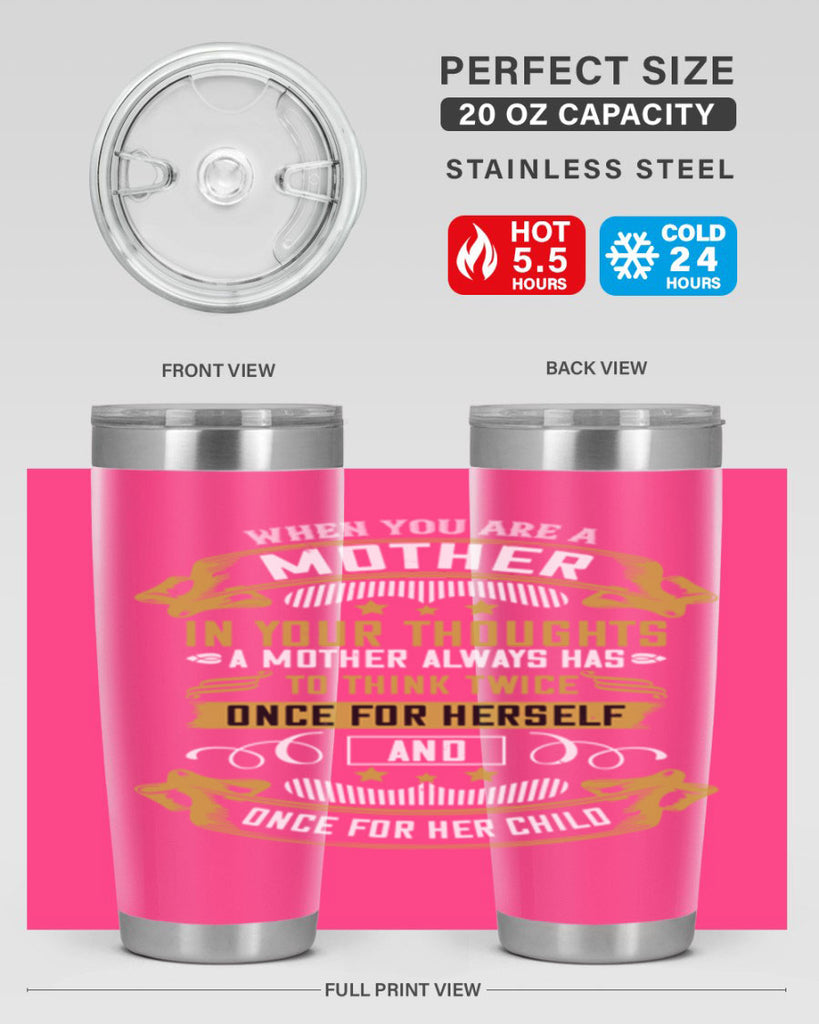 when you are a mother you are never really alone in your thoughts 22#- mom- Tumbler