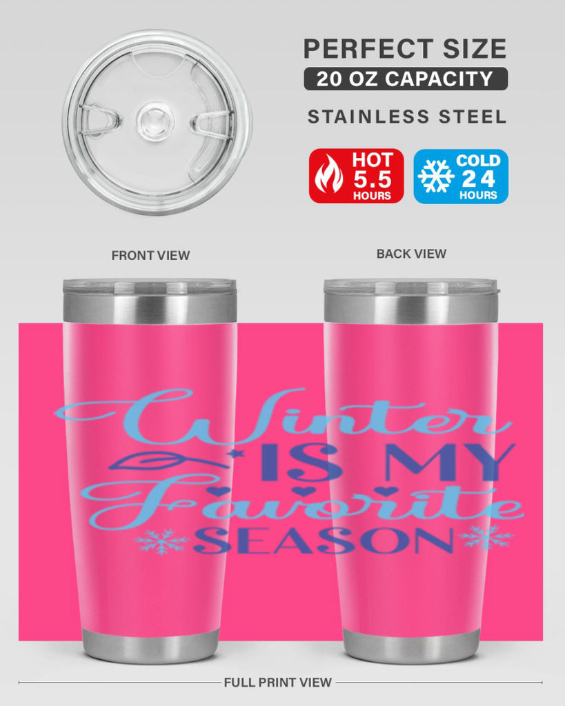 winter is my favorite season 511#- winter- Tumbler