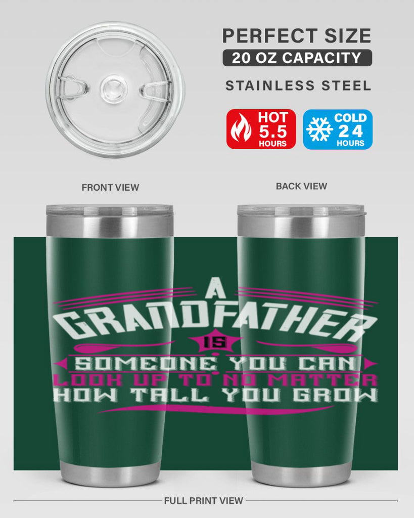 A grandfather is someone you can look up to 60#- grandpa - papa- Tumbler