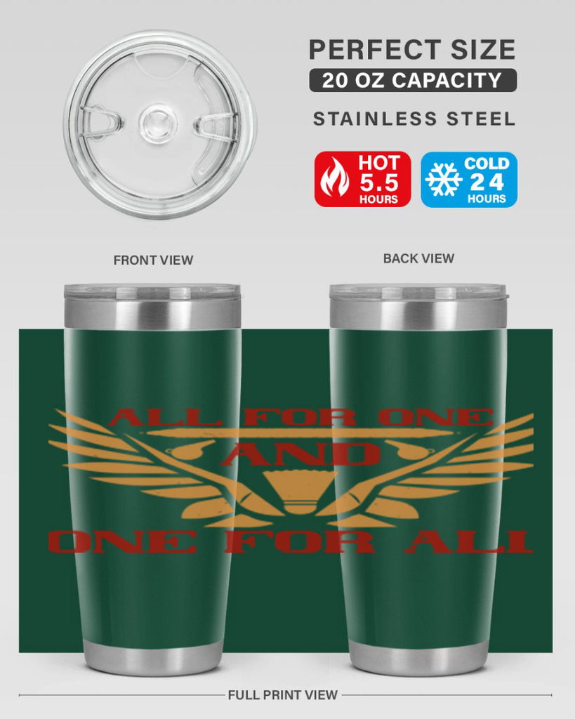 All for one and one for all 2360#- badminton- Tumbler