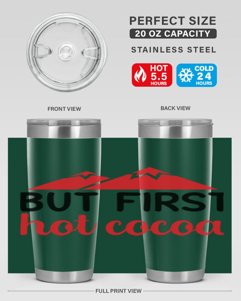 But first hot cocoa 28#- winter- Tumbler