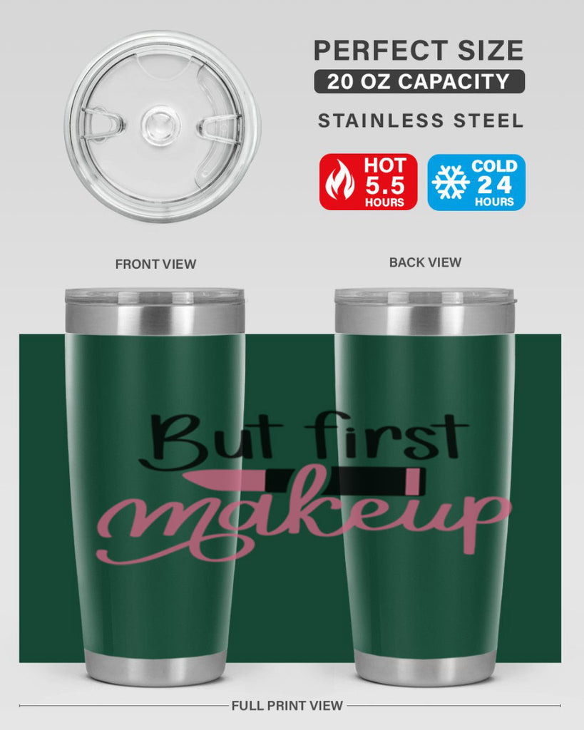 DXFBut First MakeupBut First Makeup Style 157#- make up- Tumbler