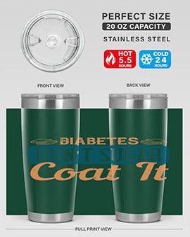 Diabetes Don’T Sugar Coat It Style 2#- diabetes- Tumbler