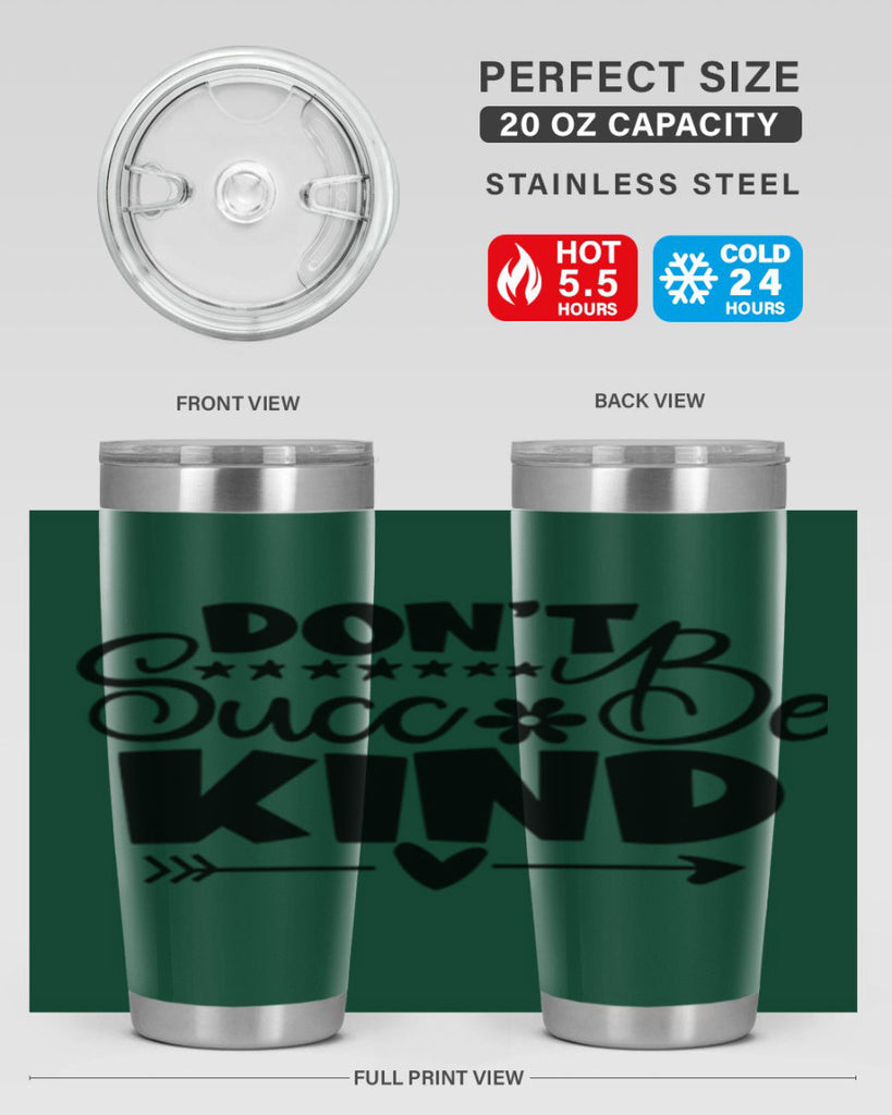 Dont Succ Be Kind 94#- winter- Tumbler