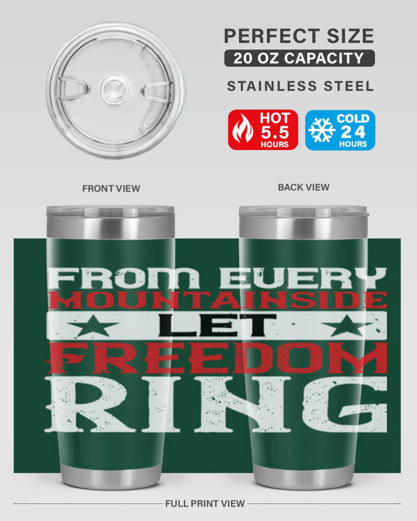 From every mountainside Let Freedom ring Style 92#- Fourt Of July- Tumbler