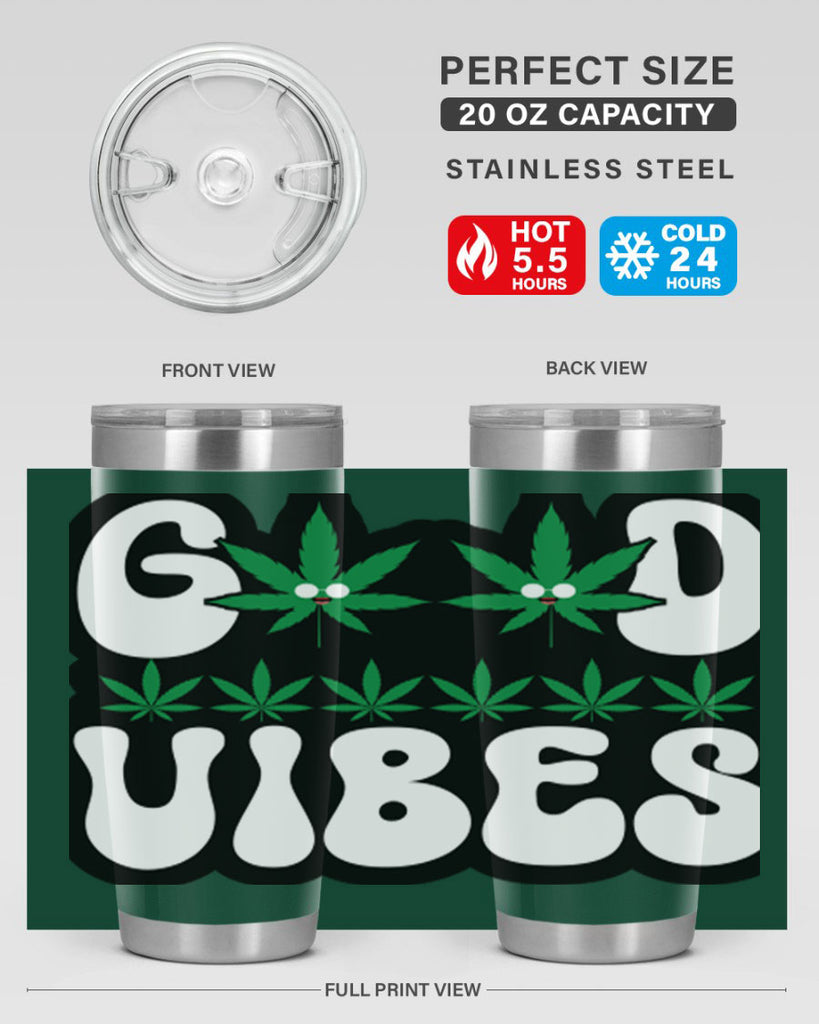 Good vibes 96#- marijuana- Tumbler