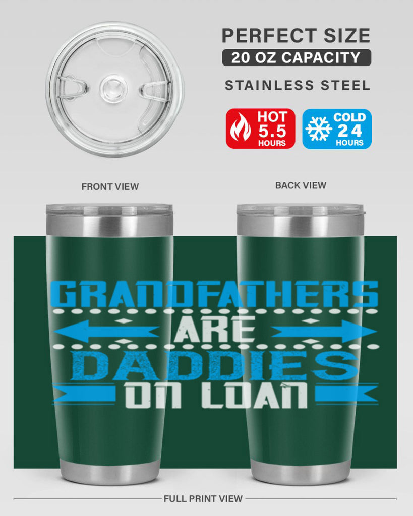 Grandfathers are daddies on loan 55#- grandpa - papa- Tumbler