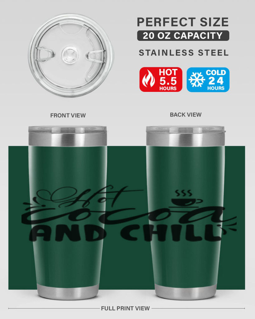 Hot Cocoa And Chill 207#- winter- Tumbler