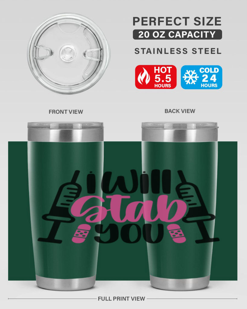 I Will Stab You Style Style 163#- nurse- tumbler