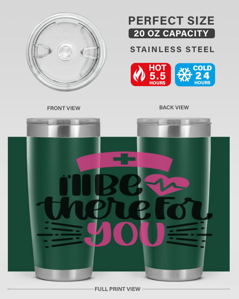 Ill Be There For You Style Style 161#- nurse- tumbler