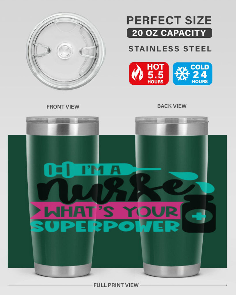 Im A Nurse Whats Your Superpower Style Style 156#- nurse- tumbler