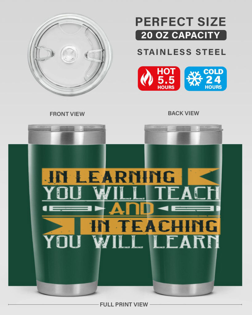 In learning you will teach and in teaching you will learn Style 98#- teacher- tumbler