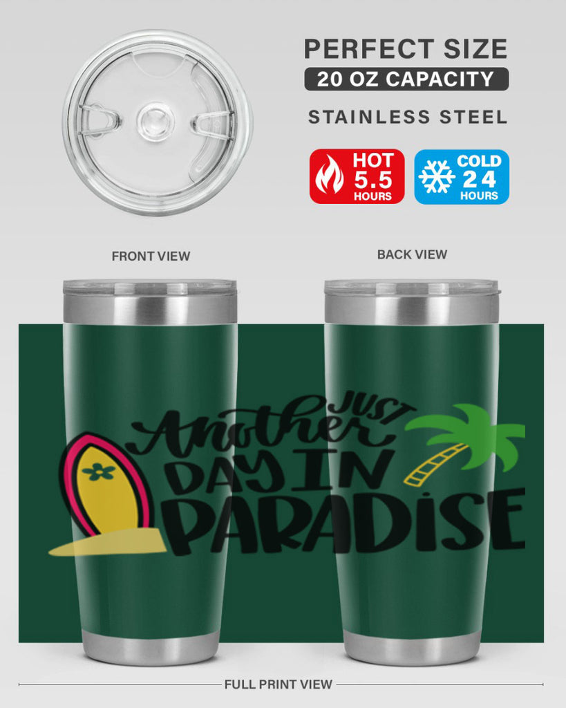 Just Another Day In Paradise Style 36#- summer- Tumbler