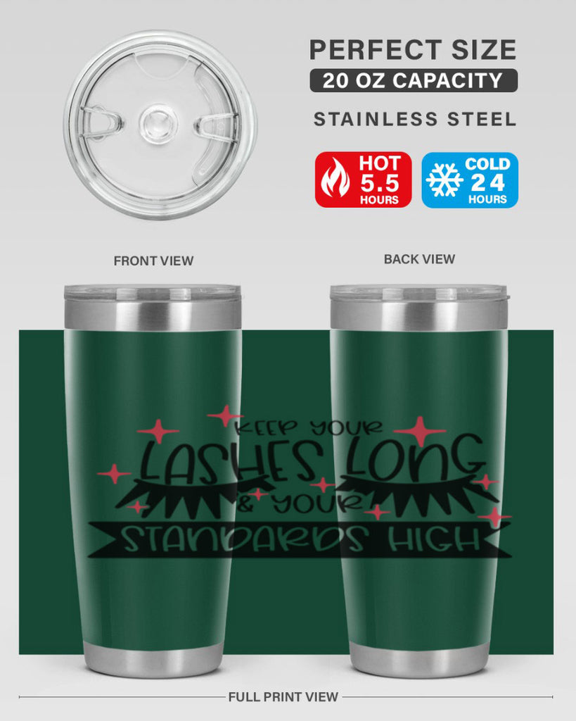 Keep Your Lashes Long Your Standards High Style 72#- make up- Tumbler