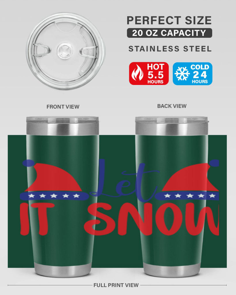 Let It Snow 289#- winter- Tumbler