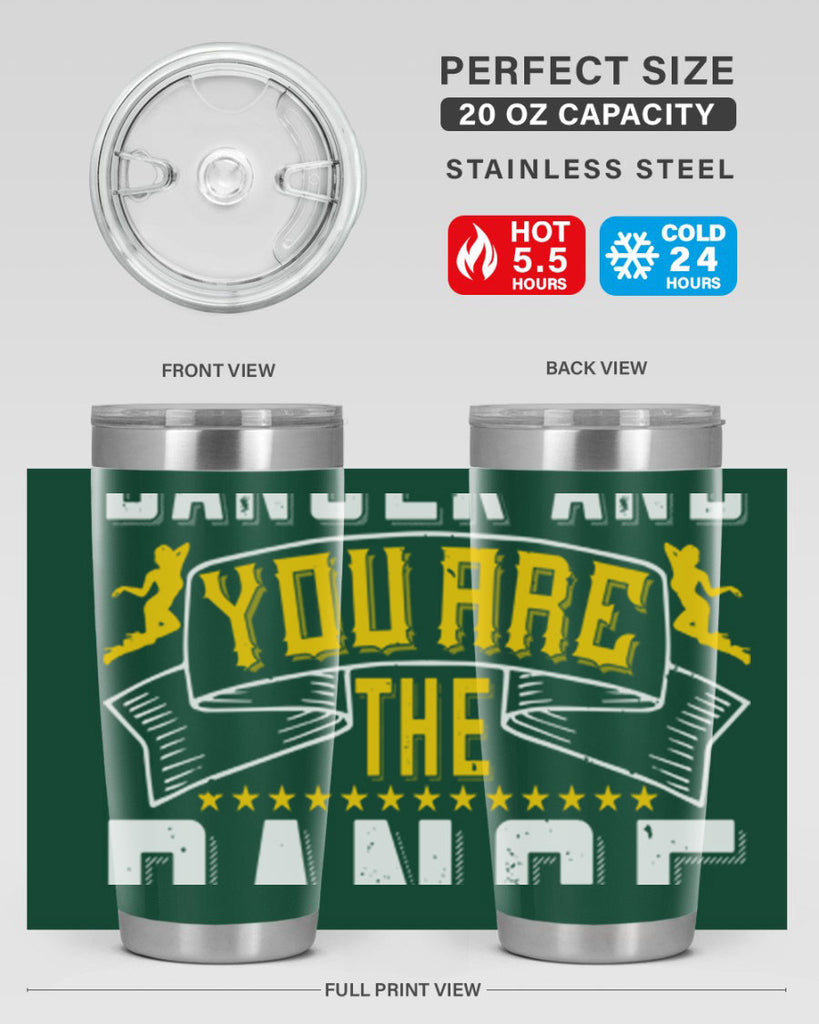 Life is the dancer and you are the dance26#- dance- Tumbler