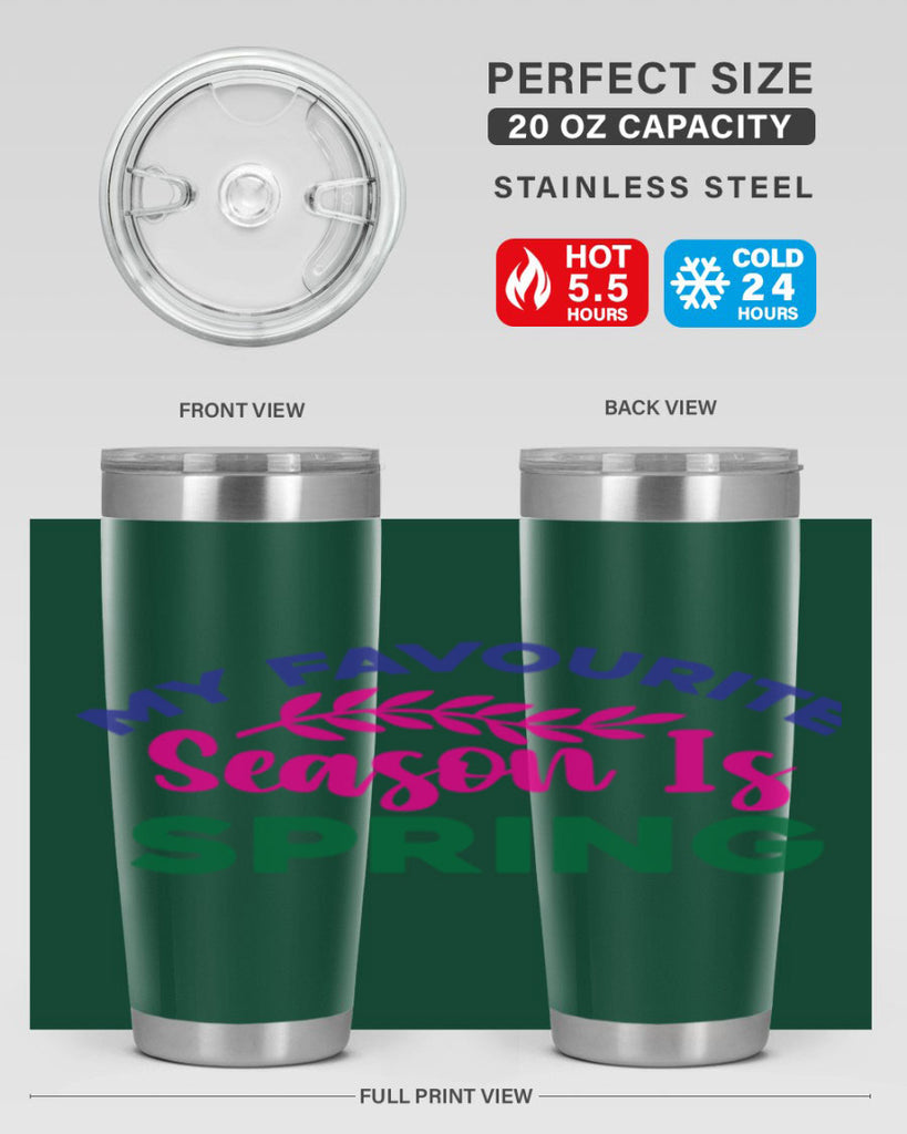 My Favourite Season Is Spring 345#- spring- Tumbler
