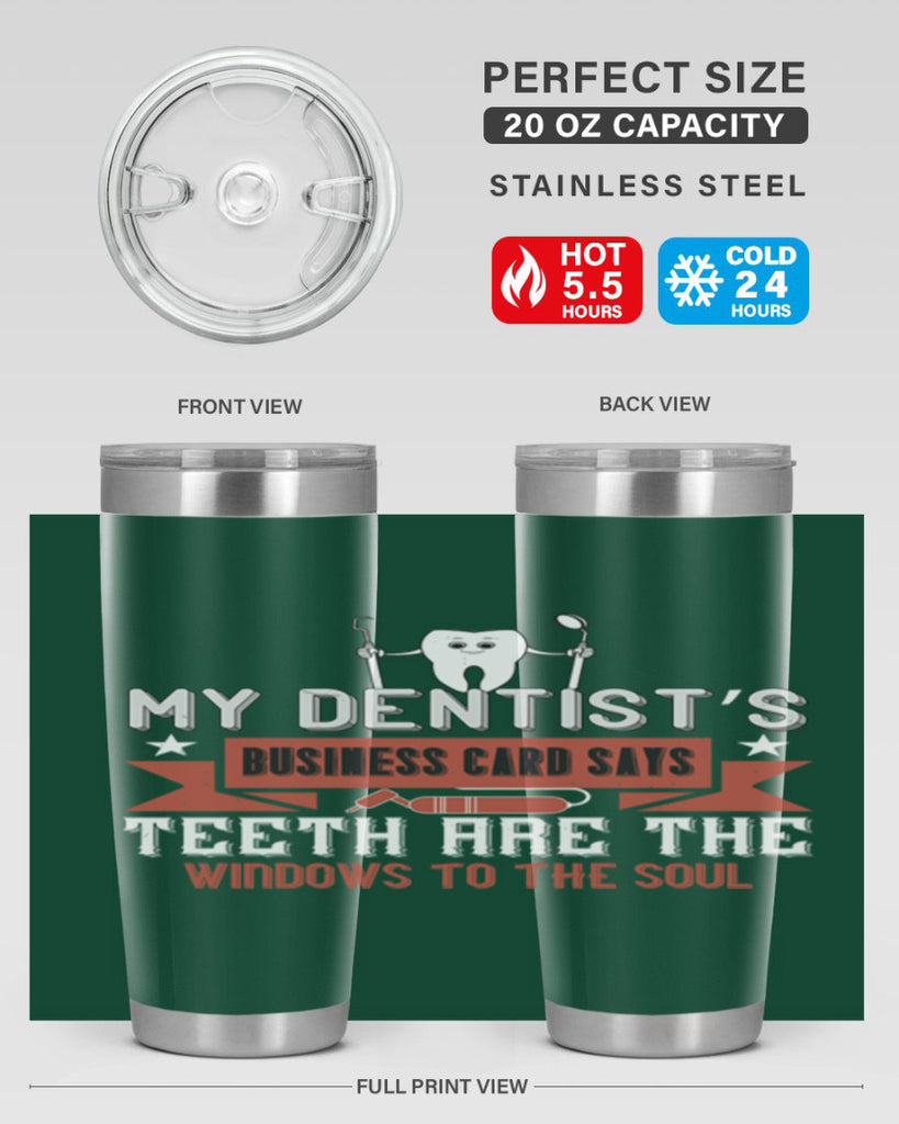 My dentist’s business card says Style 24#- dentist- tumbler