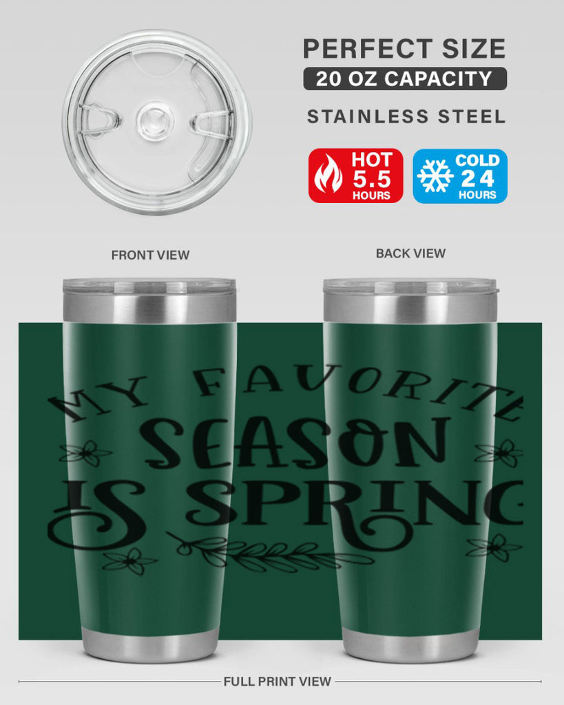 My favorite season is spring 350#- spring- Tumbler