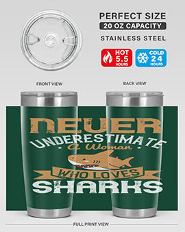 Never underestimate a woman who loves sharks Style 52#- shark  fish- Tumbler