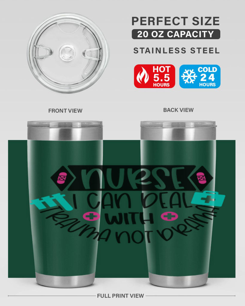 Nurse I Can Deal With Trauma Not Drama Style Style 115#- nurse- tumbler