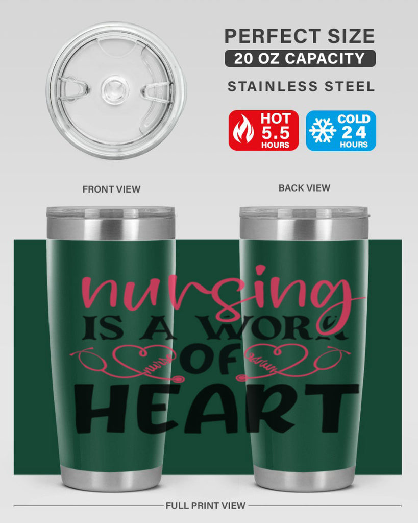 Nursing is a work of heart Style 360#- nurse- tumbler