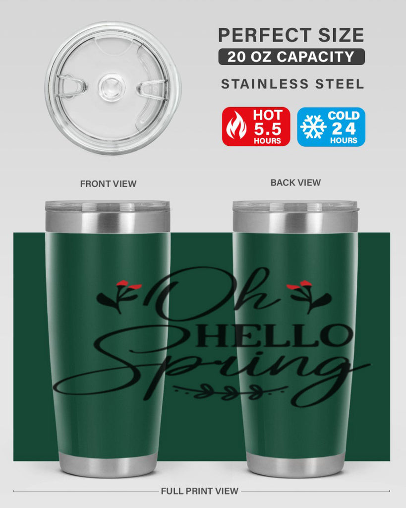 Oh hello spring  382#- spring- Tumbler