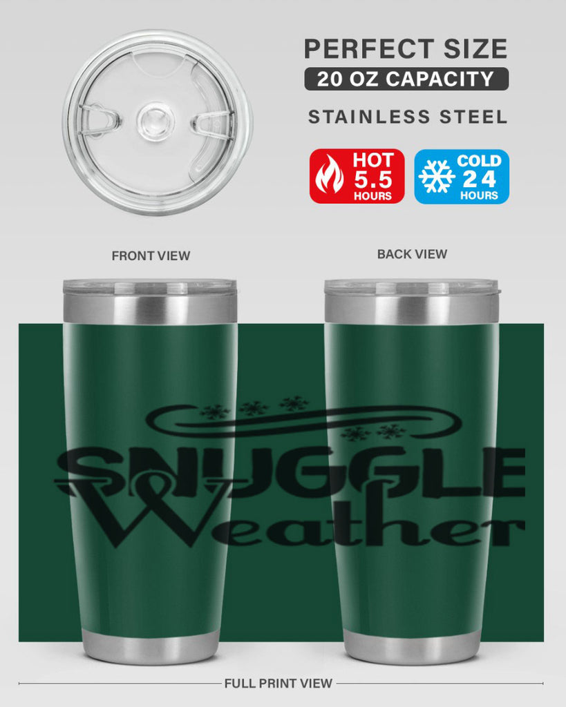 Snuggle Weather 388#- winter- Tumbler