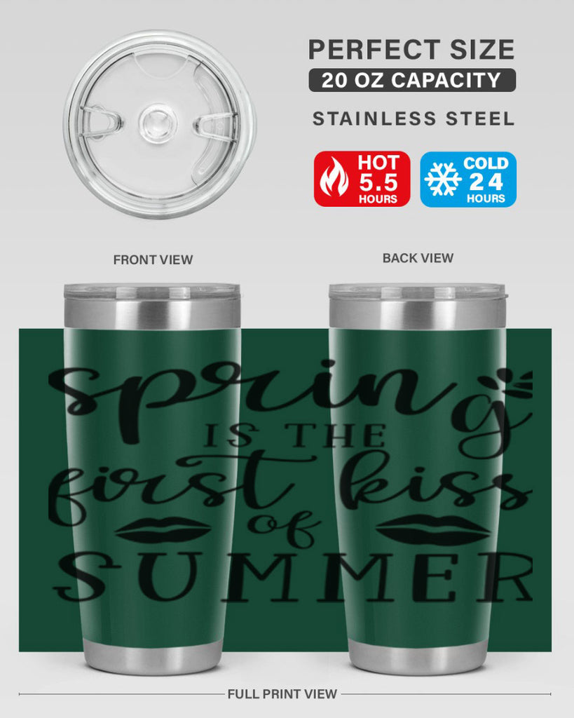 Spring is the first kiss 507#- spring- Tumbler