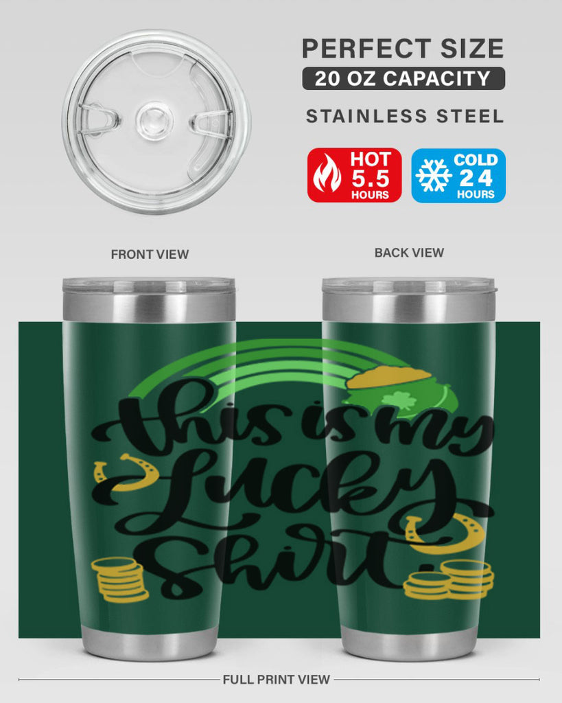 This Is My Lucky Shirt Style 22#- St Patricks Day- Tumbler