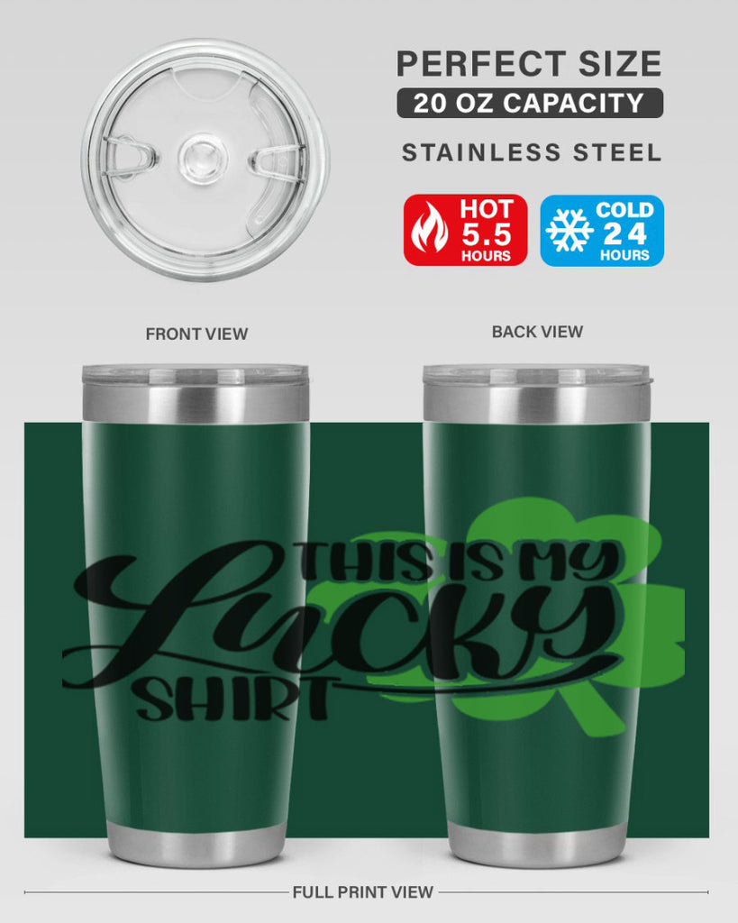 This Is My Lucky Shirt Style 23#- St Patricks Day- Tumbler