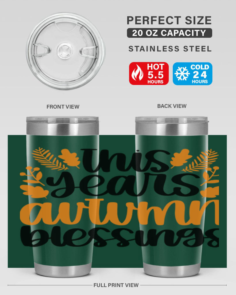 This Years Autumn Blessings 511#- fall- Tumbler