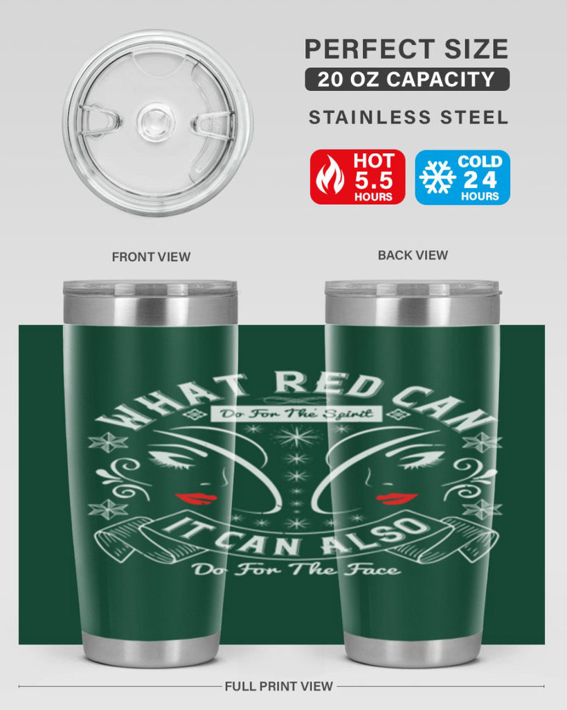 What red can do for the spirit it can also do for the face Style 175#- make up- Tumbler