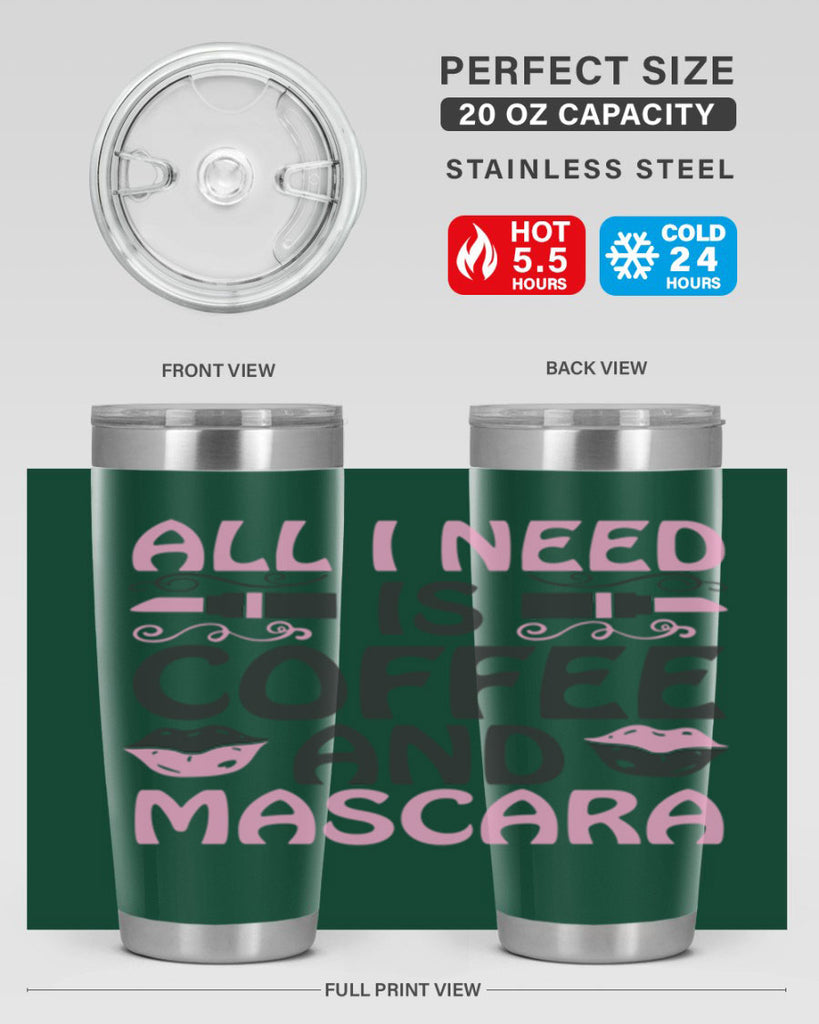 all i need is coffee and mascara Style 165#- make up- Tumbler