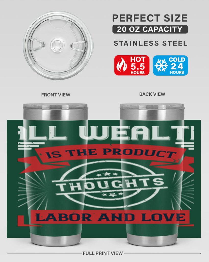 all wealth is the product of thoughts labor and love 45#- labor day- Tumbler