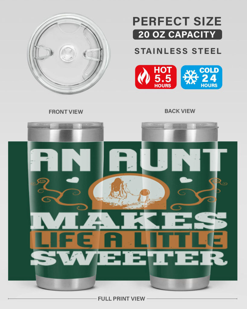 an aunt makes life a little sweeter 3#- mothers day- Tumbler