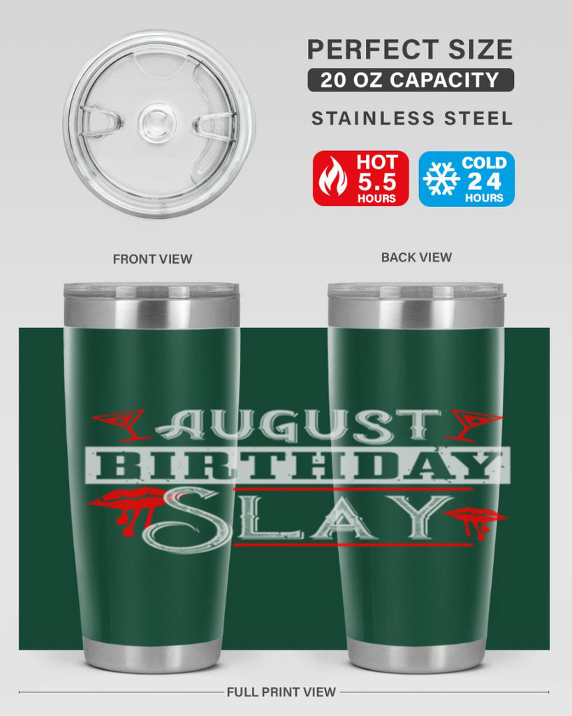 august birthday slay Style 61#- birthday- tumbler