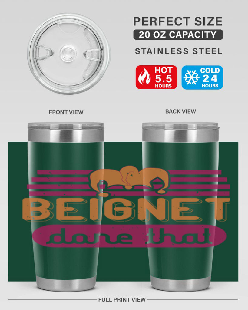 beignet done that 26#- mardi gras- Tumbler