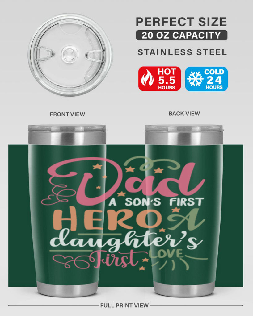 dad a son’s first hero a daughters first love 96#- fathers day- Tumbler
