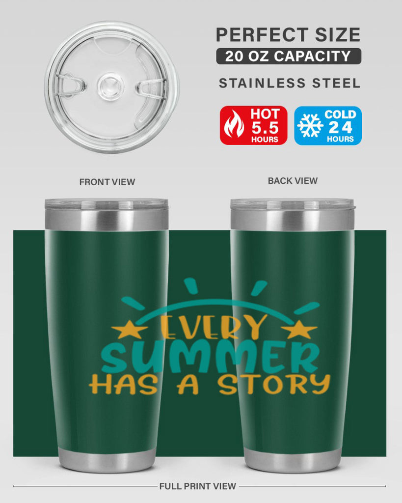 every summer has a story story Style 107#- summer- Tumbler