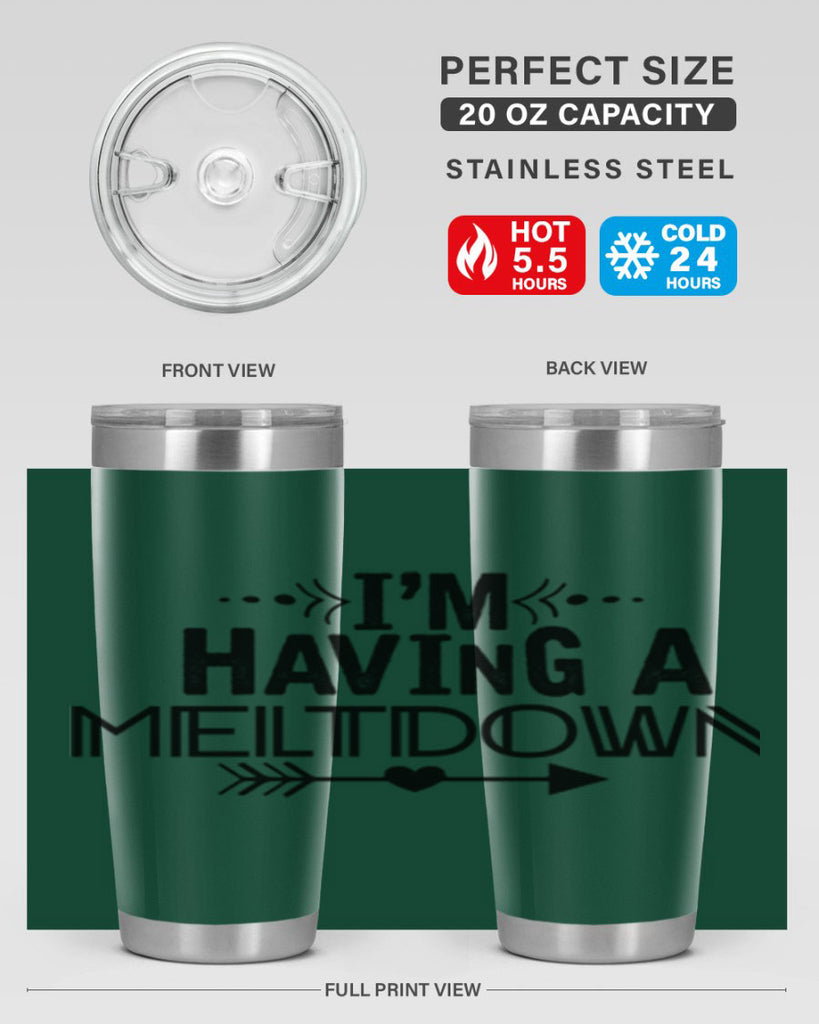 i m having a meltdown231#- winter- Tumbler