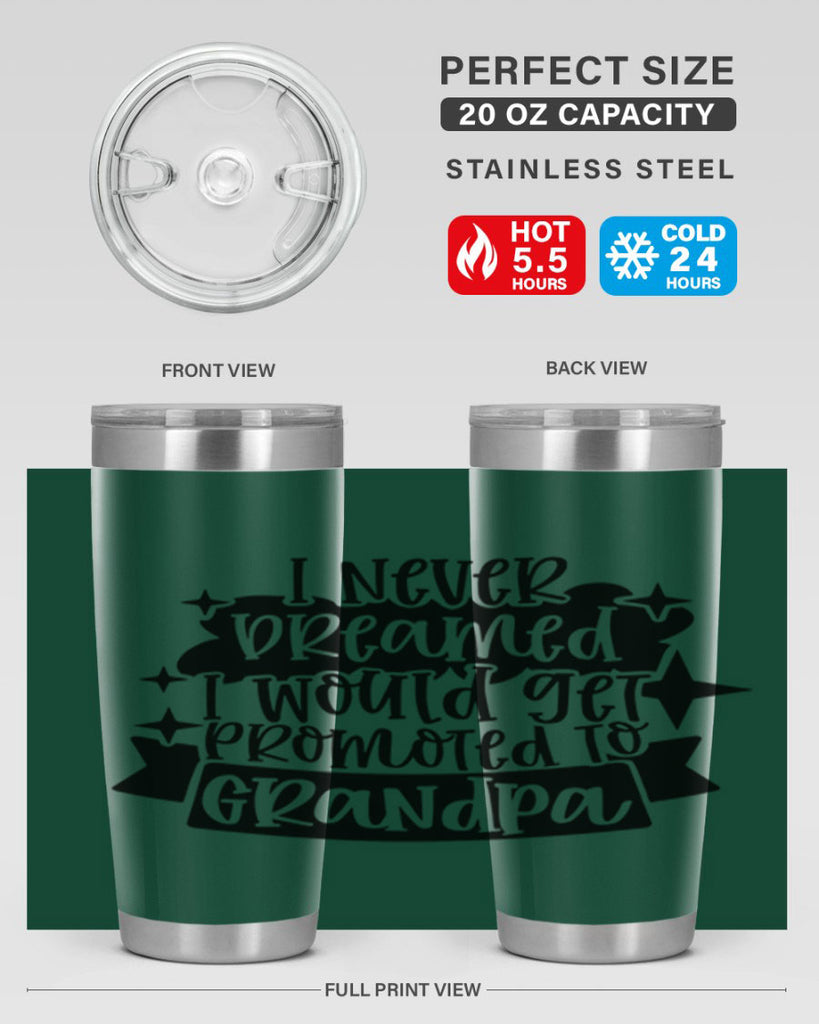 i never dreamed i would get promoted 37#- fathers day- Tumbler