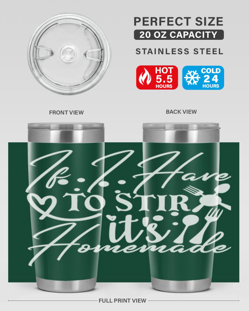 if i have to stir its homemade 30#- kitchen- Tumbler