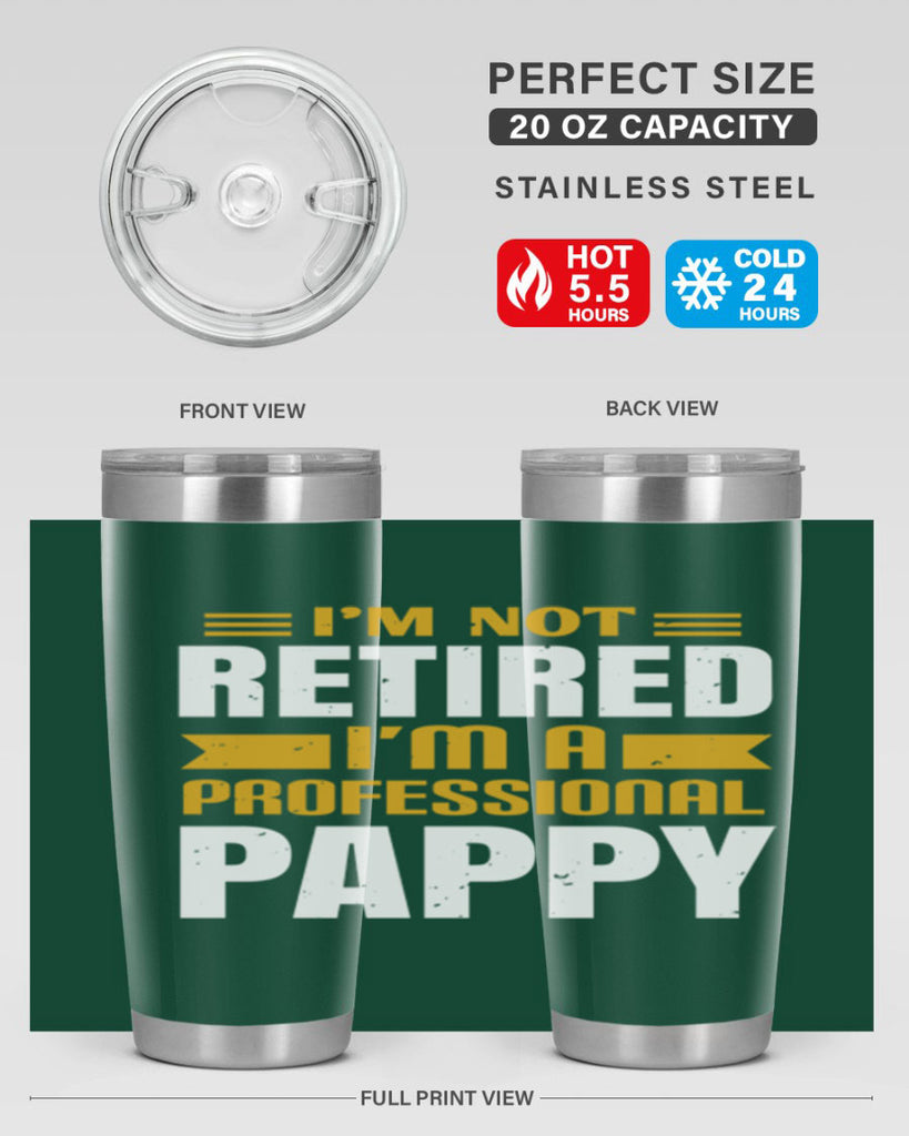 im not retired im a professional pappy 35#- grandpa - papa- Tumbler