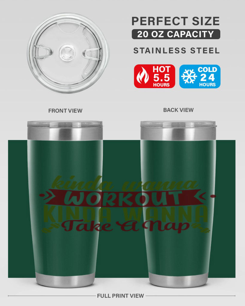 kinda wanna workout kinda wanna take a nap 34#- gym- Tumbler