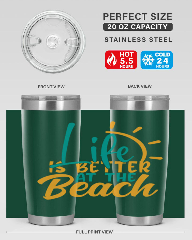 life is better at the beach Style 92#- summer- Tumbler